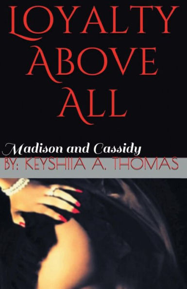 Loyalty Above All: Madison & Cassidy