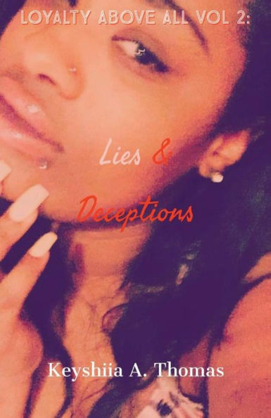 Loyalty Above All: Lies & Deceptions