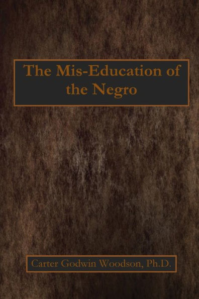 The Mis-Education of the Negro