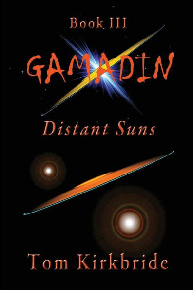 Book III, Gamadin: Distant Suns: