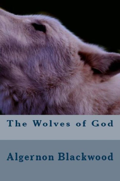 The Wolves of God