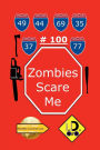 Zombies Scare Me 100 (Edicion en espaï¿½ol)