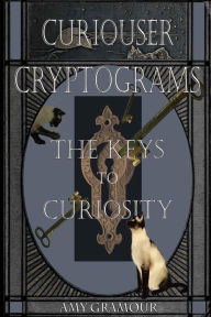 Title: Curiouser Cryptograms, Author: Amy Gramour