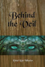 Behind the Veil (Illustrated)