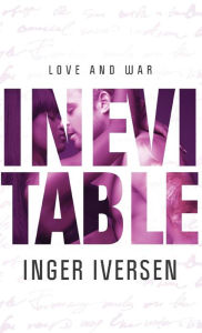 Title: Inevitable: Love and War, Author: Inger Iversen