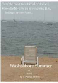 Title: Washashore Summer, Author: T. Patrick Mulroe