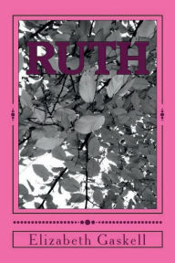 Title: Ruth, Author: Elizabeth Gaskell