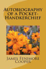 Autobiography of a Pocket-Handkerchief