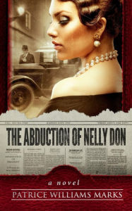 Title: The Abduction of Nelly Don, Author: Patrice Williams Marks