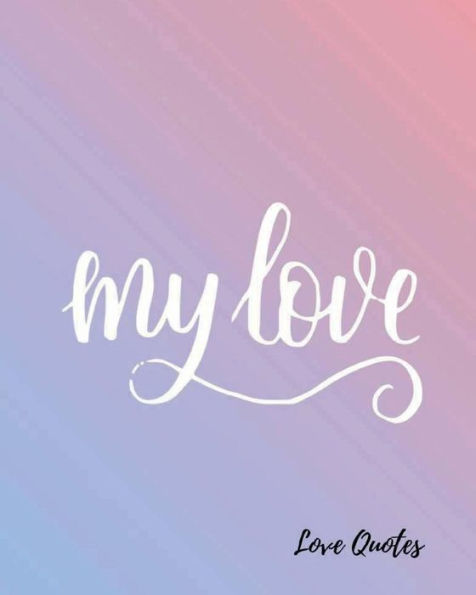 Love Quotes: Blank Paper Journal Large