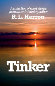 Title: TINKER, Author: R.L. Herron