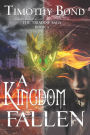 A Kingdom Fallen: An Epic Fantasy: