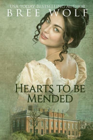 Title: Hearts to Be Mended: A Regency Romance (#6 A Forbidden Love Novella Series):, Author: Bree Wolf