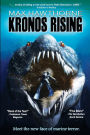 KRONOS RISING: After 65 million years, the world's greatest predator is back.