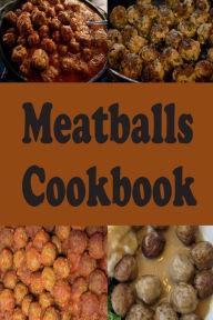 Title: Meatballs Cookbook, Author: Katy Lyons
