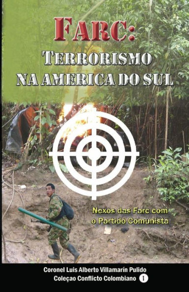 FARC - Terrorismo na America do Sul