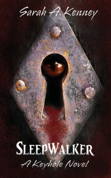 Sleepwalker: A Keyhole Novel