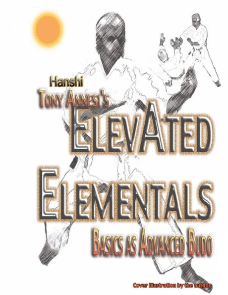 ElevAted Elementals: Martial Basics as Advanced Budo