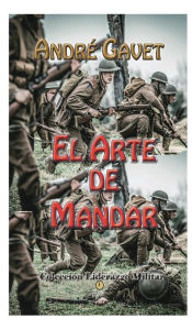 Title: El Arte de Mandar, Author: Andre Gavet
