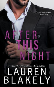 Title: After This Night, Author: Lauren Blakely