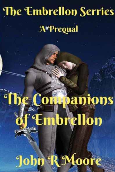 The Companions of Embrellon: A Prequel