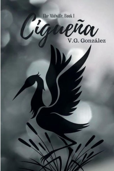 The Midwife Book 1 CIGUENA: The Midwife Book 1 Ciguena