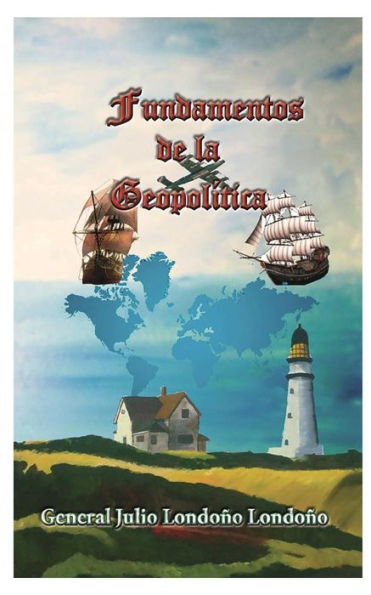 Fundamentos de la geopolitica: Conceptos geopolï¿½ticos universales