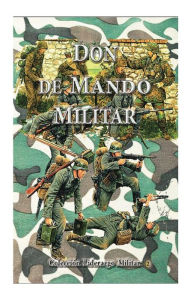 Title: Don de Mando Militar, Author: Luis Alberto Villamarin P.