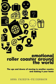 Title: Emotional roller coaster around the world, Author: Anna Fadeeva-Feigenbaum