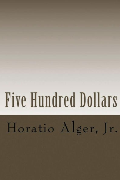 Five Hundred Dollars (Illustrated Edition): Jacob Marlowe's Secret