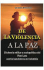 De la violencia a la paz,: Eficiencia del plan lazo contra bandoleros en Colombia