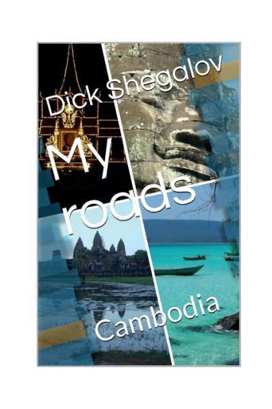 My roads: Cambodia