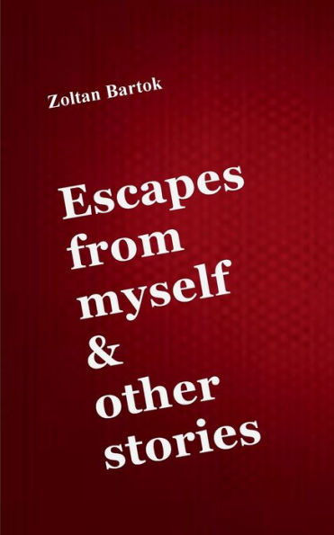 Escapes from myself