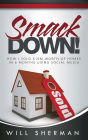 SmackDown!: How I sold $10M worth of homes in 6 months using social media.