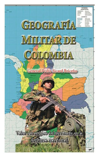 Geografia Militar de Colombia: Valor estratï¿½gico del territorio en la defensa nacional