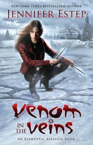 Title: Venom in the Veins (Elemental Assassin Series #17), Author: Jennifer Estep