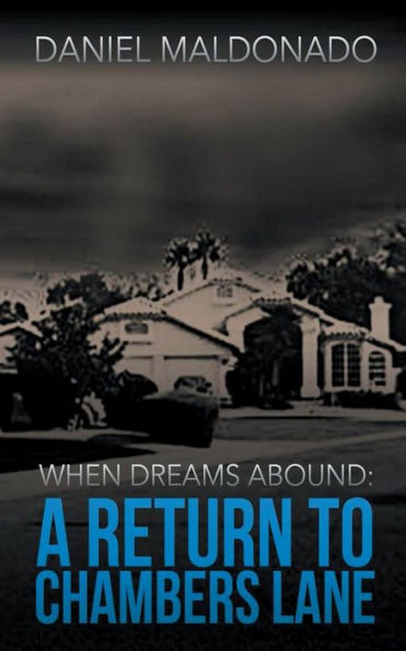 When Dreams Abound: A Return to Chambers Lane