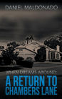When Dreams Abound: A Return to Chambers Lane