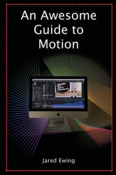 An Awesome Guide to Motion: Special Effects for Everyone