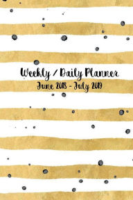Title: June 2018 - July 2019 Weekly Planner: With Inspirational Quotes, Author: Mimi Baula