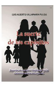 Title: La suerte de los expï¿½sitos: Penurias de los hijos 