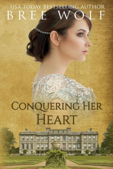 Conquering her Heart: A Regency Romance (#8 A Forbidden Love Novella Series):