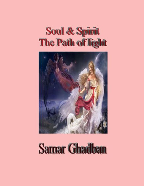 Soul & Spirit ( The Path of Light): Soul & SpirityRole in Healing