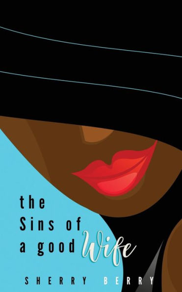 The Sins of A Good Wife