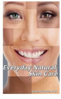 Everyday Natural Skin Care