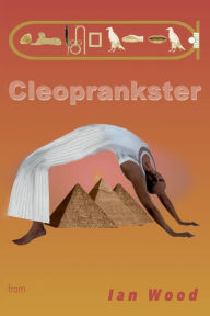 Title: Cleoprankster, Author: Ian Wood