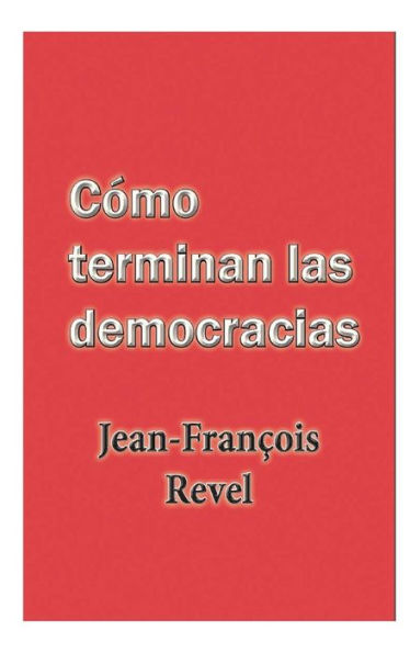 Como terminan las democracias