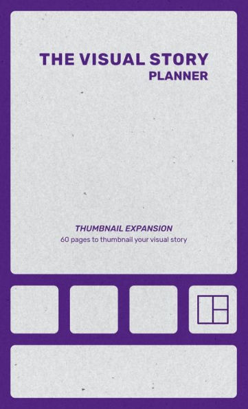 The Visual Story Planner: Thumbnail Expansion:
