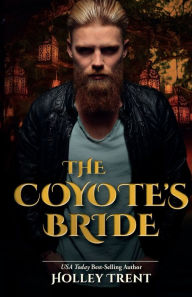 Title: The Coyote's Bride, Author: Holley Trent