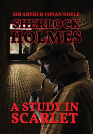 A Study In Scarlet (Sherlock Holmes)